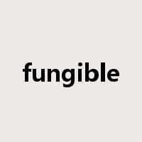 fungible是什么意思