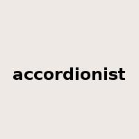 accordionist是什么意思