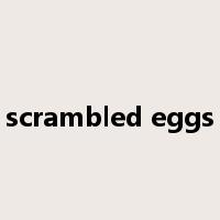 scrambled eggs是什么意思