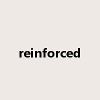 reinforced是什么意思