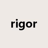 rigor是什么意思