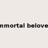 immortal beloved是什么意思