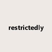 restrictedly是什么意思