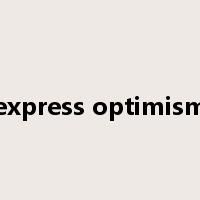 express optimism是什么意思