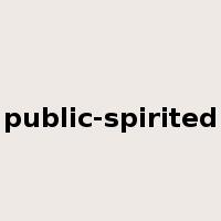 public-spirited是什么意思