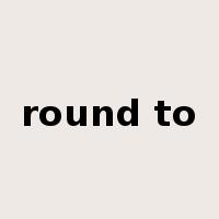 round to是什么意思