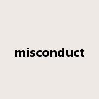 misconduct是什么意思