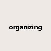 organizing是什么意思