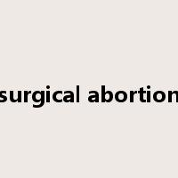 surgical abortion是什么意思