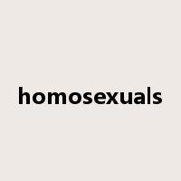 homosexuals是什么意思