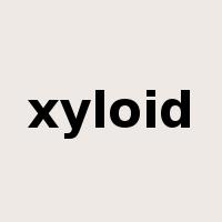 xyloid是什么意思