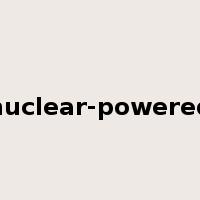nuclear-powered是什么意思