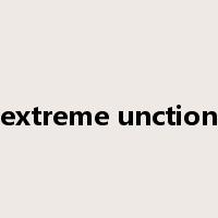 extreme unction是什么意思