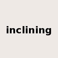 inclining是什么意思