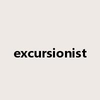excursionist是什么意思