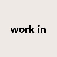 work in是什么意思