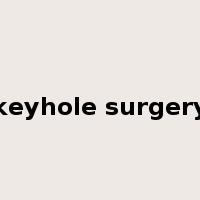 keyhole surgery是什么意思