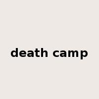 death camp是什么意思