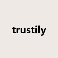 trustily是什么意思