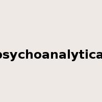 psychoanalytical是什么意思