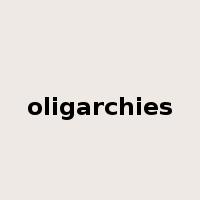 oligarchies是什么意思