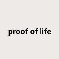 proof of life是什么意思