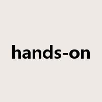 hands-on是什么意思