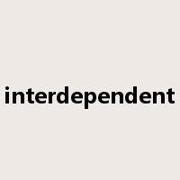 interdependent是什么意思