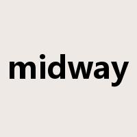 midway是什么意思