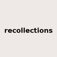 recollections是什么意思