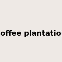 coffee plantation是什么意思