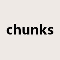 chunks是什么意思