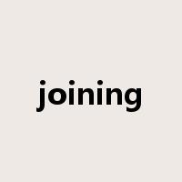 joining是什么意思