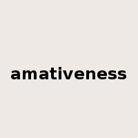 amativeness是什么意思