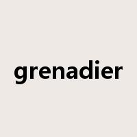 grenadier是什么意思