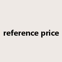 reference price是什么意思