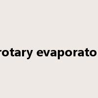 rotary evaporator是什么意思