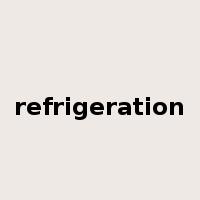 refrigeration是什么意思