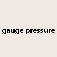 gauge pressure是什么意思