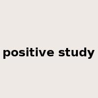 positive study是什么意思