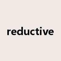 reductive是什么意思