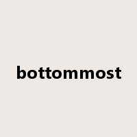 bottommost是什么意思