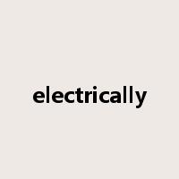electrically是什么意思