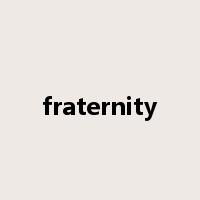 fraternity是什么意思