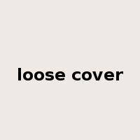 loose cover是什么意思