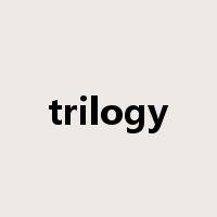 trilogy是什么意思