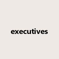 executives是什么意思