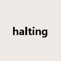 halting是什么意思