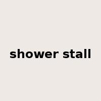 shower stall是什么意思