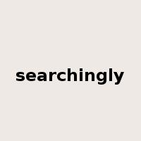 searchingly是什么意思